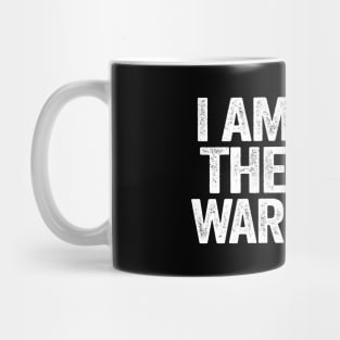 Funny Car Mechanic I Am The Warranty Mug